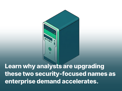 Two Cybersecurity Names Earning Fresh Analyst Upgrades